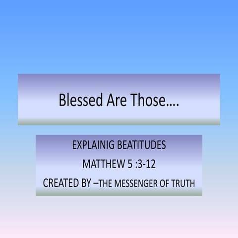 Blessed are those