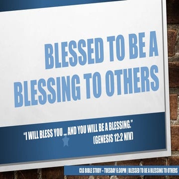 Blessed to be a blessing to others | PPTX