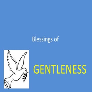 Blessings of gentleness2003