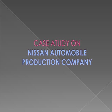 Case Study on Nissan Automobiles