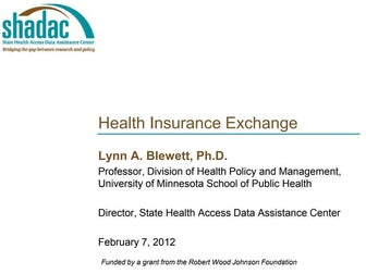 Policy not Politics: A Dialogue About the Health Insurance Exchange 