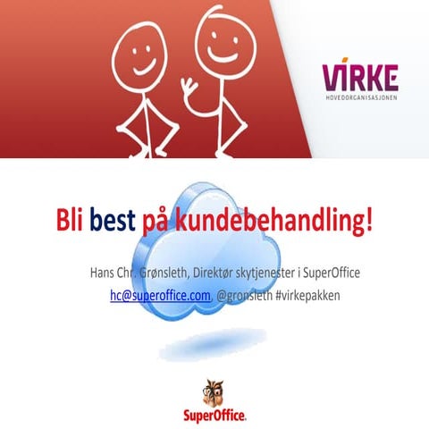 Bli best på kundebehandling med CRM i nettskyen
