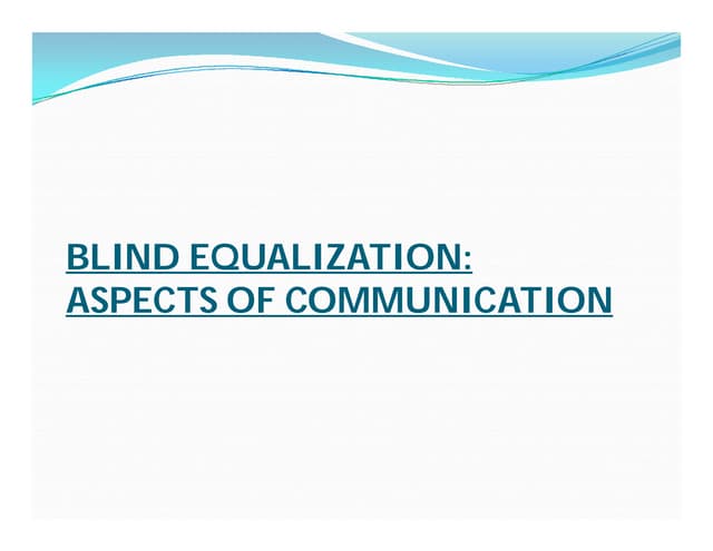 Blind deconvolution in Wireless Communication