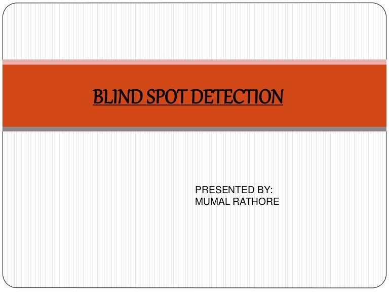 Blind spot ppt
