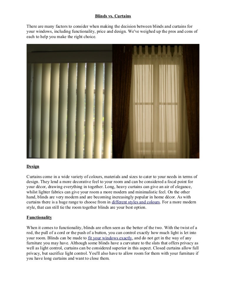 Blinds VS. curtains Blinds VS. curtains
