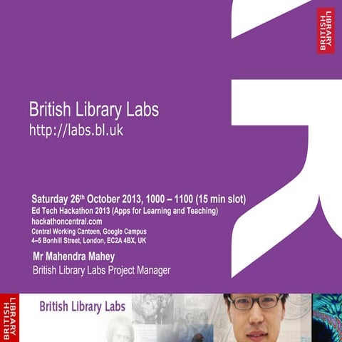 British Library Labs Presentation at Ed Tech Hackathon 2013 - hackathoncentra...