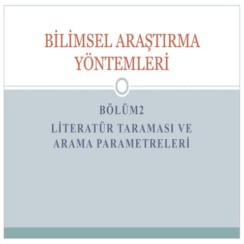 Bölüm2  literatür taraması ve arama parametreleri