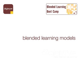 Blended Learning Models