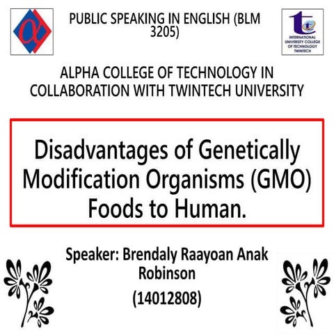 Disadvantages of Genetic Modification Organisms (GMOs)