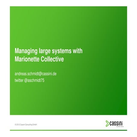 Berlin Devops: Managing systems with Marionette Collective