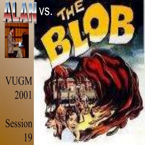 Alan vs the BLOB