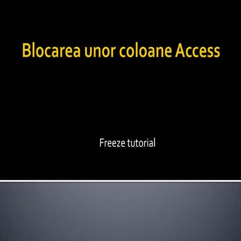 Blocarea unor coloane access