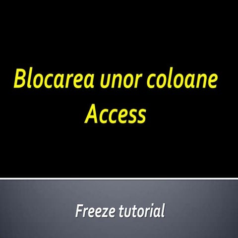 Blocarea unor coloane access