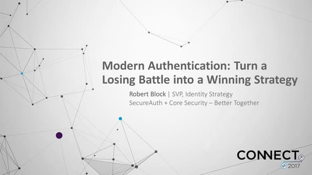 Modern Authentication – Turn a Losing Battle into a Winning Strategy, Robert ...