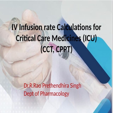 Block 1_Unit2d_IV Infusion rates for Critical Care Medicine.pptx
