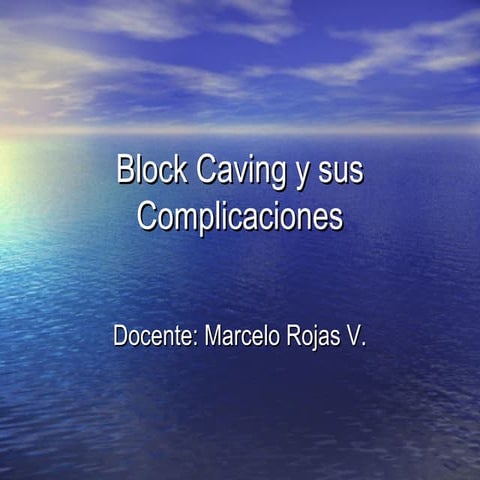 Panel Caving o Block Caving LHD | PPTX