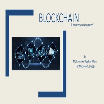 Blockchain- Why, How and Where to use?