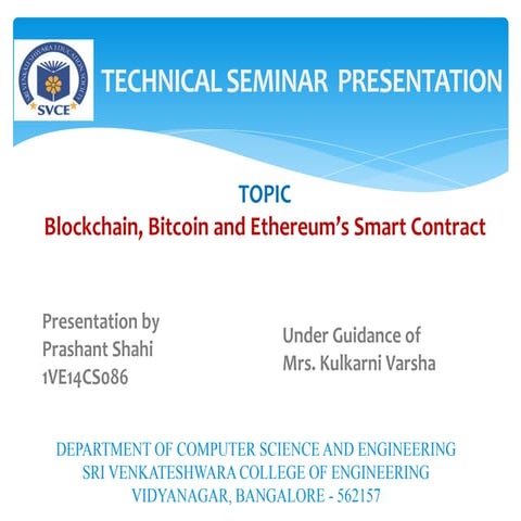Blockchain, Bitcoin and Ethereum's Smart Contract