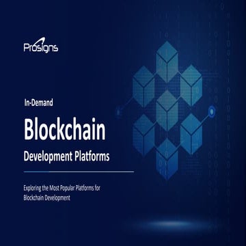 Exploring the Most Popular Platforms for Blockchain Development