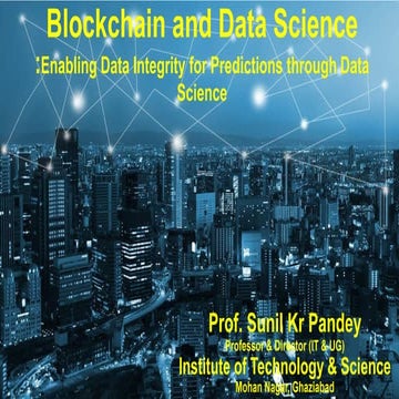 Blockchain and Data Science:Enabling Data Integrity for Predictions through ...