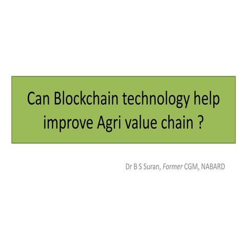 Leveraging Blockchain technology for Agriculture Value chain