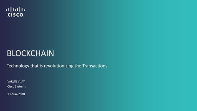 Cisco ICON Speaker Series: Blockchain - Technology that is revolutionizing th...