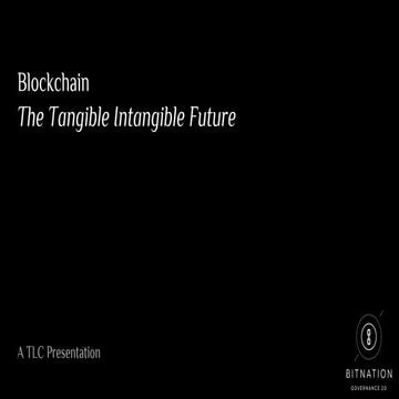 Blockchain: the tangible intangible future