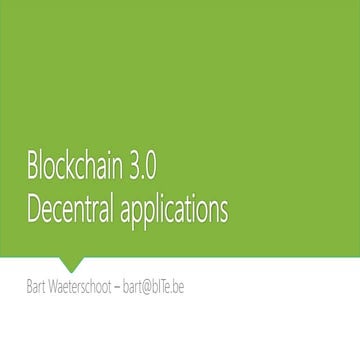 Blockchain 3.0 - Decentral Applications