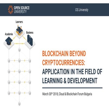 Blockchain and Cloud Forum 2018 - Application of Distributed Ledger Technologies in Learning and Career Development