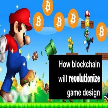 How blockchain will revolutionize game design