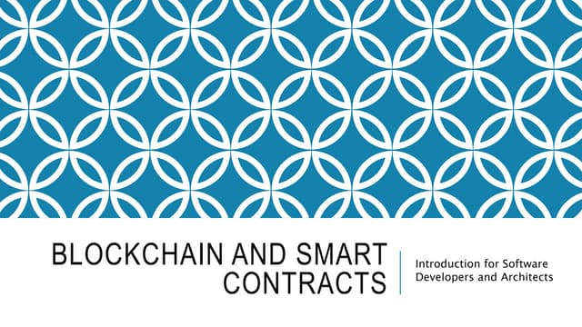 Blockchain and Smart Contracts