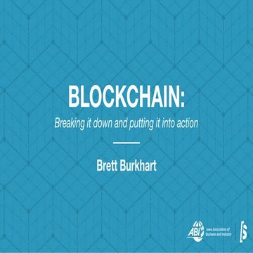 Blockchain: Breaking it down and putting it into action