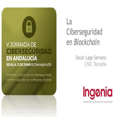 #CibersegAnd18. La Ciberseguridad en Blockchain.