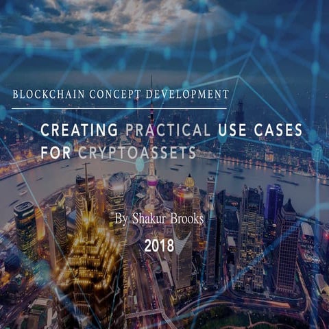 Blockchain Concept Development by Shakur Brooks