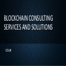 Blockchain consulting services and solutions