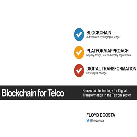 Blockchain for Digital Transformation in Telco