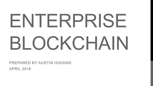 Blockchain Applications for Large Enterprises by Austin Higgins