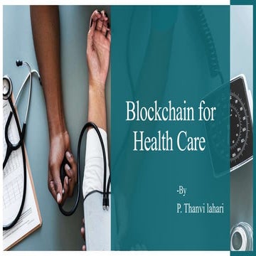 Blockchain for healthcare