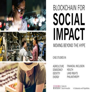 Blockchain for Social Impact: Moving Beyond the Hype