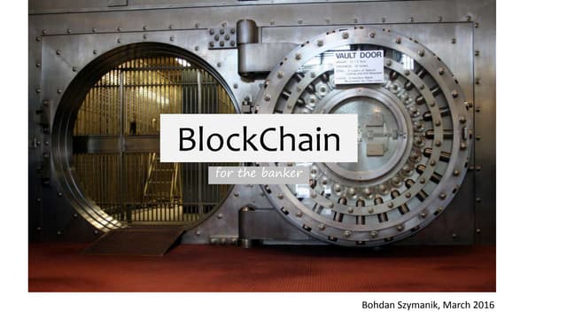 BlockChain for the Banker