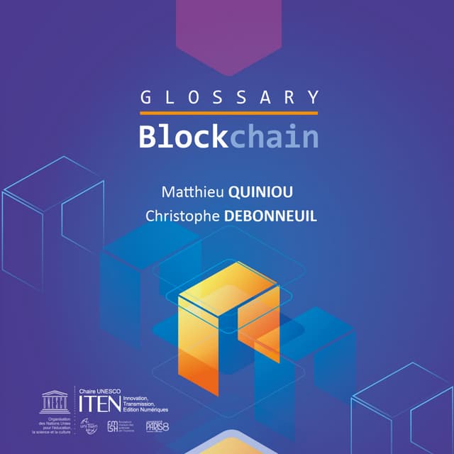 GLOSSARY. Blockchain : practices and perspectives. 17 Mayo. Paris