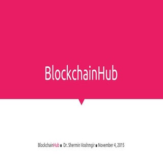 Blockchain in a Nutshell