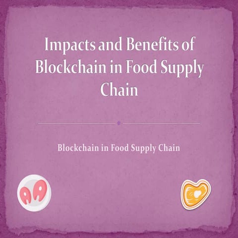 Blockchain in Food Supply chain | PDF