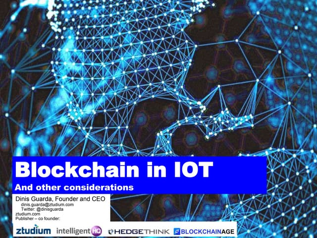 Blockchain in IoT and Other Conside...