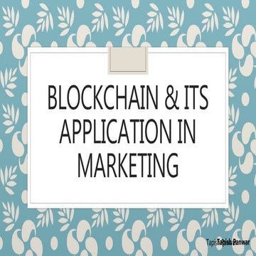 Blockchain and Its application in Marketing