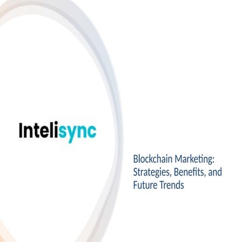 Blockchain Marketing: Strategies, Benefits, and Future Trends for Digital Success