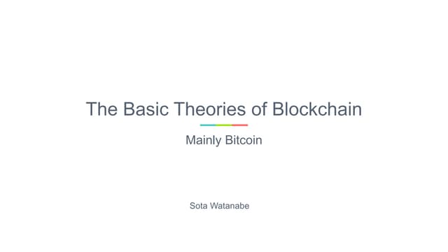 The Basic Theories of Blockchain
