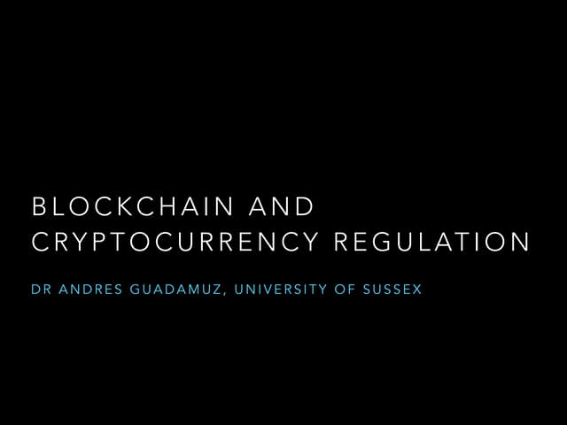 Blockchain and cryptocurrency regulation