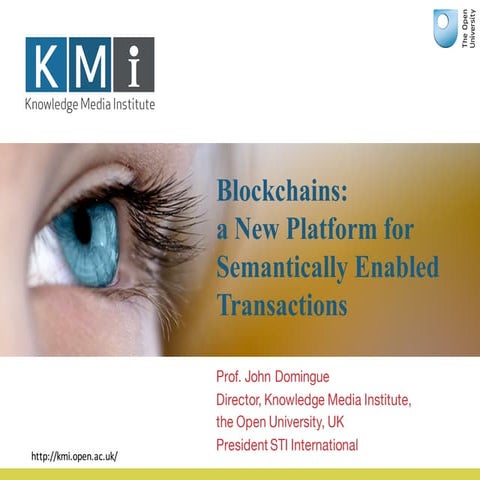 Blockchains  a new platform for semantically enabled transactions public