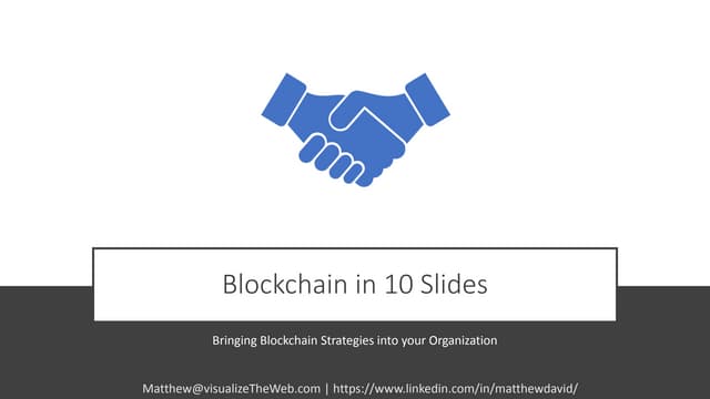 Blockchain In 10 Slides